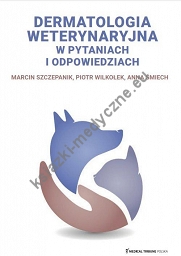 Dermatologia weterynaryjna w pytaniach i odpowiedziach