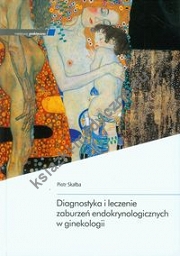 Diagnostyka i leczenie zaburzeń endokrynologicznych w ginekologii