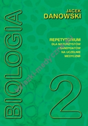 Biologia – repetytorium dla maturzystów, kandydatów na studia - tom 2