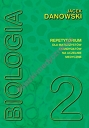 Biologia – repetytorium dla maturzystów, kandydatów na studia - tom 2