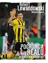 Robert Lewandowski Pogromca Realu