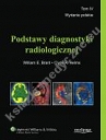 Podstawy diagnostyki radiologicznej Tom IV