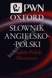 Słownik Angielsko-Polski English-Polish Dictionary PWN Oxford