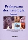 Praktyczna dermatologia koni