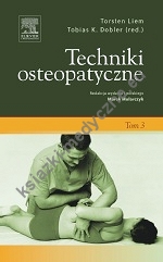 Techniki osteopatyczne. Tom 3