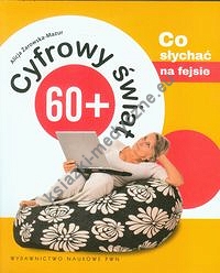 Cyfrowy świat 60+ Co słychać na fejsie