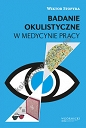 Badanie okulistyczne w medycynie pracy