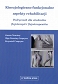 Kinezjologiczno-funkcjonalne aspekty rehabilitacji - Podręcznik dla studentów fizjoterapii i fizjoterapeutów