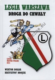 Legia Warszawa Droga do chwały