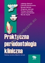 Praktyczna Periodontologia Kliniczna