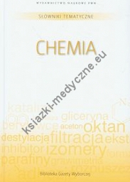 Słowniki tematyczne t.10 Chemia