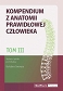 Tom III. Kompendium z anatomii prawidłowej człowieka  Nomeklatura: polska, angielska, łacińska