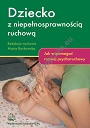 Dziecko z niepełnosprawnością ruchową