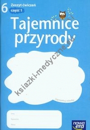 Tajemnice przyrody 6 Zeszyt ćwiczeń Część 1