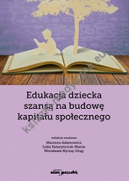 Edukacja dziecka szansą na budowę kapitału społecznego