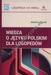 Wiedza o języku polskim dla logopedów