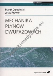 Mechanika płynów dwufazowych.