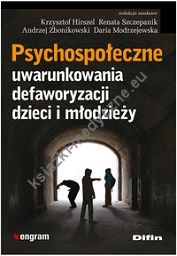 Psychospołeczne uwarunkowania defaworyzacji dzieci i młodzieży