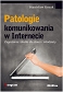 Patologie komunikowania w Internecie