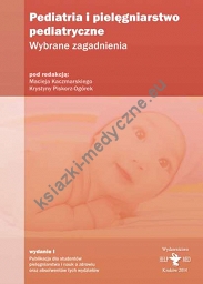 Pediatria i pielęgniarstwo pediatryczne Wybrane zagadnienia