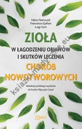 Zioła w łagodzeniu objawów i skutków leczenia chorób nowotworowych