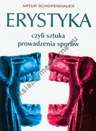 Erystyka, czyli sztuka prowadzenia sporów (dodruk 2023)