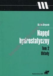 Napęd  hydrostatyczny Tom 2 Układy