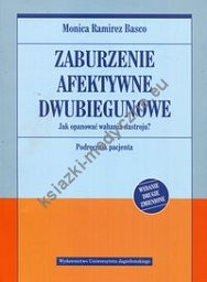 Zaburzenia afektywne dwubiegunowe Jak opanować wahania nastroju