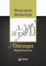 Chirurgia Repetytorium Noszczyk 2019