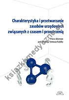 Charakterystyka przetwarzania zasobów urzędowych związanych z czasem i przestrzenią