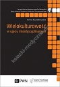 Wielokulturowość w ujęciu interdyscyplinarnym