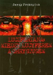 Luciferiana Między Lucyferem a Chrystusem