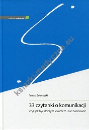 33 czytanki o komunikacji, czyli jak być dobrym lekarzem i nie zwariować