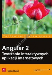 Angular 2. Tworzenie interaktywnych aplikacji internetowych