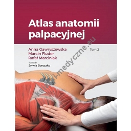Atlas anatomii palpacyjnej - Tom II