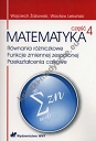 Matematyka Część 4 Równania różniczkowe Funkcje zmiennej zespolonej Przekształcenia całkowe