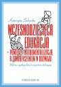 Wczesnodziecięca edukacja - pomiędzy instrumentalizacją a towarzyszeniem  w rozwoju