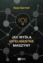 Jak myślą inteligentne maszyny