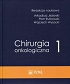 Chirurgia onkologiczna Tom 1
