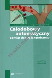 Całodobowy automatyczny pomiar ciśnienia tętniczego