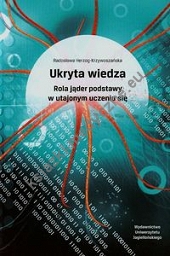 Ukryta wiedza Rola jąder podstawy w utajonym uczeniu się