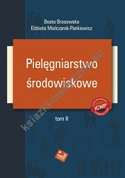 Pielęgniarstwo środowiskowe t. II - 2015