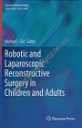 Robotic and Laparoscopic Reconstructive Surgery in Children