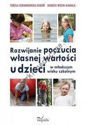 Rozwijanie poczucia własnej wartości u dzieci w młodszym wieku szkolnym