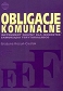 Obligacje komunalne Instrument dłużny dla jednostek samorządu terytorialnego