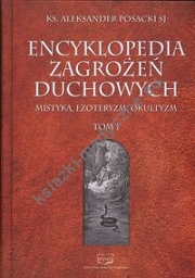 Encyklopedia Zagrożeń Duchowych Tom 1