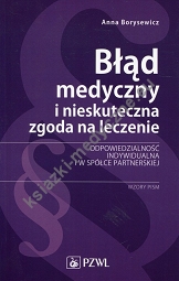 Błąd medyczny i nieskuteczna zgoda na leczenie