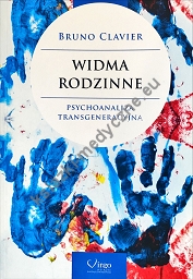 Widma rodzinne. Psychoanaliza transgeneracyjna.