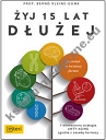 Żyj 15 lat dłużej