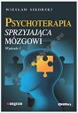 Psychoterapia sprzyjająca mózgowi